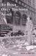 To hear only thunder again : America's World War II veterans come home /