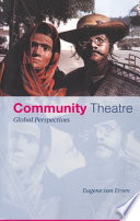 Community theatre : global perspectives /