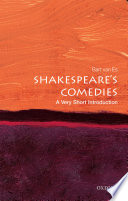 Shakespeare's comedies : a very short introduction /