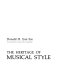 The heritage of musical style /