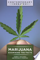 Marijuana : examining the facts /