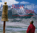 Indian Tibet, Tibetan India : the cultural legacy of the Western Himalayas /