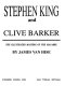 Stephen King and Clive Barker : the illustrated masters of the macabre /