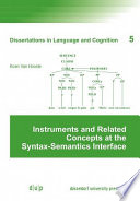 Instruments and Related Concepts at the Syntax-Semantics Interface /