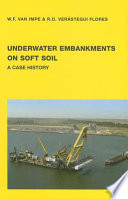 Underwater embankments on soft soil : a case history /