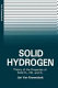 Solid hydrogen : theory of the properties of solid H2, HD, and D2 /