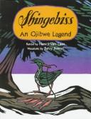 Shingebiss : an Ojibwe legend /