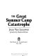 The great summer camp catastrophe /
