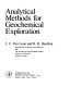 Analytical methods for geochemical exploration /