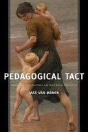 Pedagogical tact : knowing what to do when you don't know what to do /