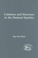 Cohesion and structure in the Pastoral Epistles /