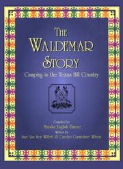The Waldemar story : camping in the Texas Hill Country /