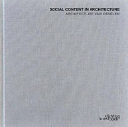 Social content in architecture = Architectuur in sociaal perspectief /