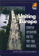 Uniting Europe : European integration and the post-cold war world /