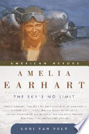 Amelia Earhart : the sky's no limit /