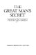 The great man's secret /