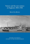 Nature and the new science in England, 1665-1726 /