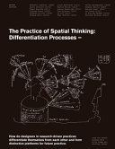 The practice of spatial thinking : differentiation processes /