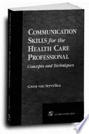 Communication skills for the health care professional : concepts and techniques /