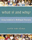 What if and why? : literacy invitations for multilingual classrooms /