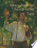 When Abraham talked to the trees /