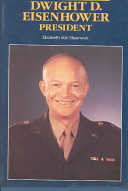 Dwight David Eisenhower, president /