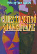 Clues to acting Shakespeare /