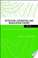 Detection, estimation, and modulation theory /