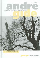 André Gide and the second World War : a novelist's occupation /