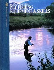 Fly-fishing equipment & skills /