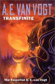 Transfinite : the essential A.E. van Vogt /