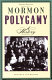 Mormon polygamy : a history /