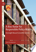 A Bias Radar for Responsible Policy-Making : Foresight-Based Scientific Advice /