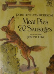 Meat pies & sausages : three tales of Fox and Wolf /
