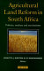 Agricultural land reform in South Africa : policies, markets and mechanisms /