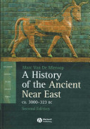 A history of the ancient Near East, ca. 3000-323 BC /