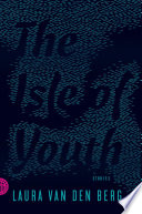 The Isle of Youth : stories /
