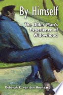 By himself : the older man's experience of widowhood /