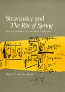 Stravinsky and the Rite of spring : the beginnings of a musical language /