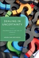 Dealing in uncertainty : insurance in the age of finance /