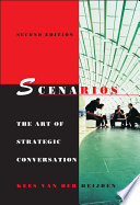 Scenarios : the art of strategic conversation /