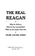 The real Reagan : what he believes, what he has accomplished, what we can expect from him /