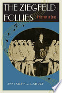 The Ziegfeld Follies : a history in song /