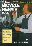 The bicycle repair book : the new complete manual of bicycle care /