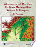 Adventures through deep time : the central Mississippi River Valley and its earthquakes /