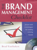The brand management checklist : proven tools and techniques for creating winning brands /