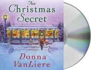 The Christmas secret : [a novel] /