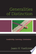 Generalities of distinction : leadership, learning, limitations /