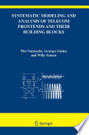 Systematic modeling and analysis of telecom frontends and their building blocks /