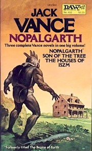 Nopalgarth : three complete novels /